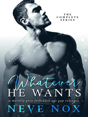 cover image of Whatever He Wants--The Complete Series